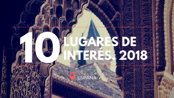 Los 10 mejores lugares turísticos en España