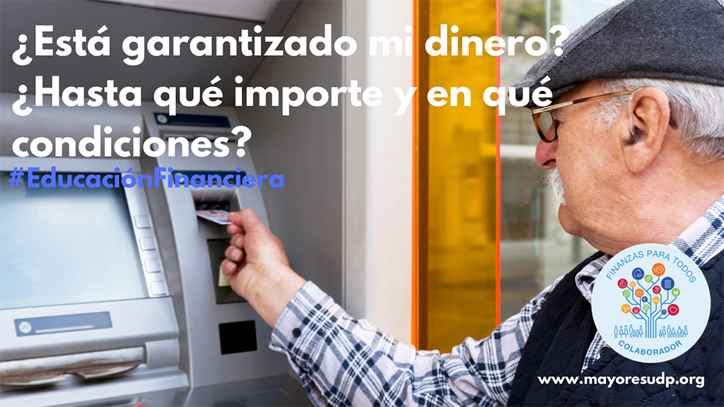 ¿Está garantizado mi dinero? ¿Hasta qué importe y en qué condiciones? – Cultura financiera