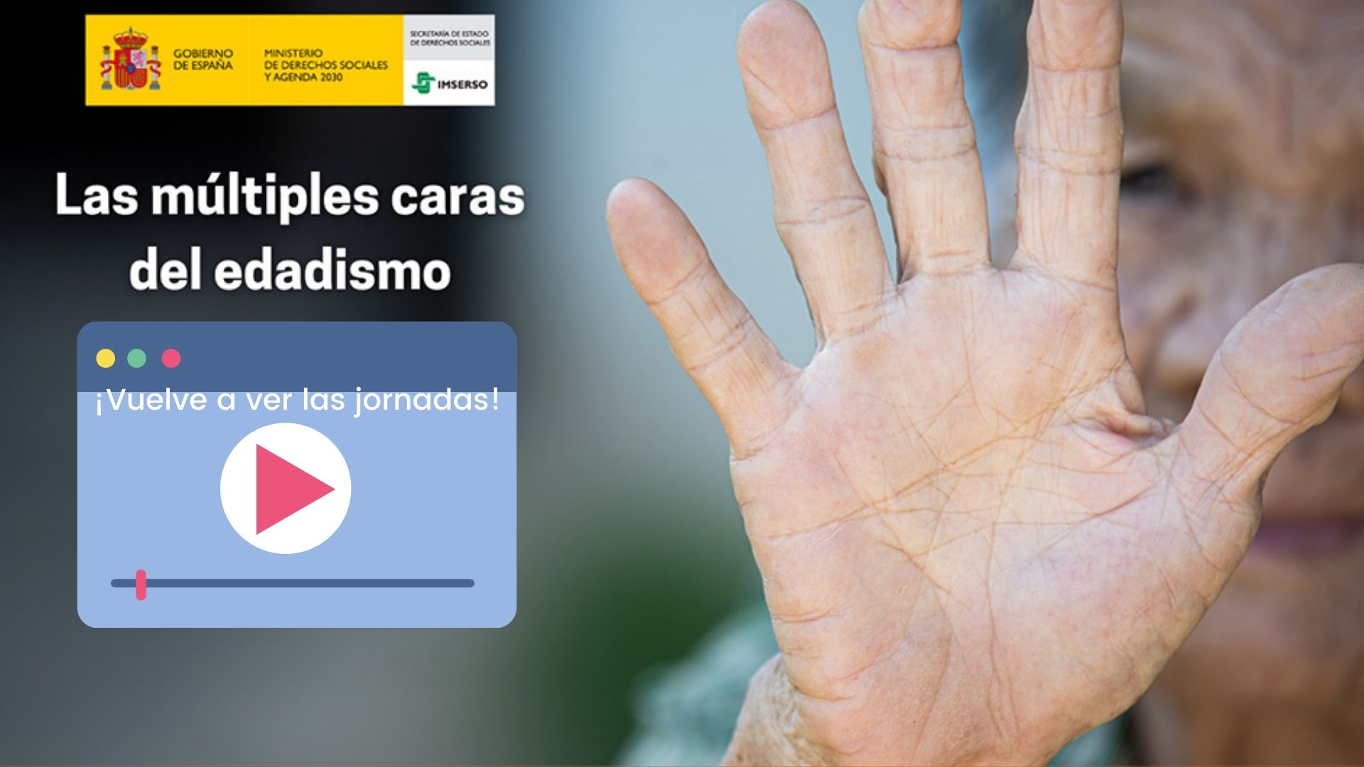 Vuelve a ver las jornadas «Las múltiples caras del edadismo»